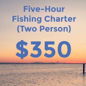 five hour fishing charger for two people